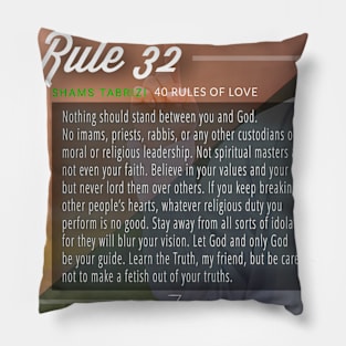 40 RULES OF LOVE - 32 Pillow