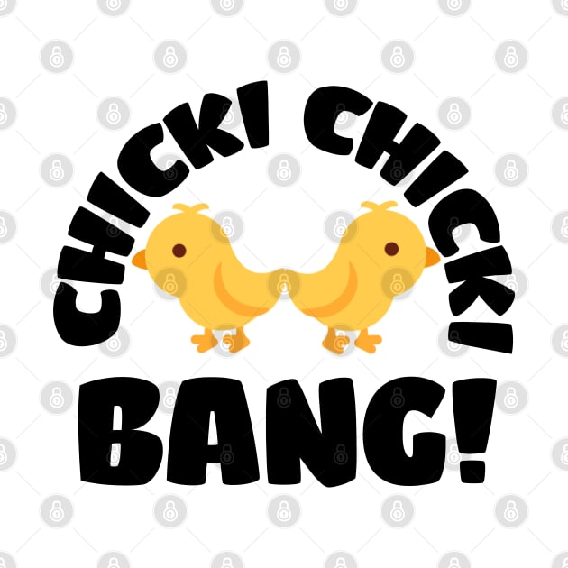 Chicks funny design by MICRO-X