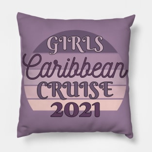 Girls Cruise 2021 Pillow