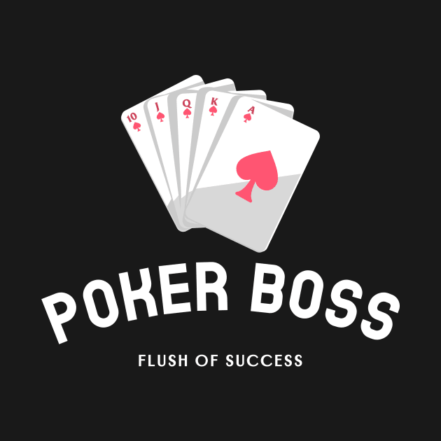 Poker Boss by MangoJonesLife