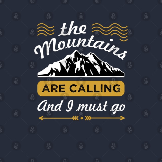 The mountains are calling by RamsApparel08