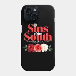 Sins of the South Dark Phone Case