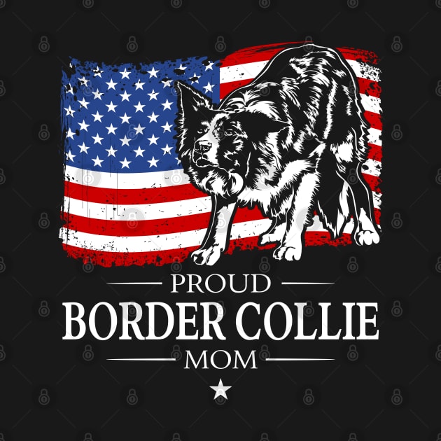 Proud Border Collie Mom American Flag patriotic dog by wilsigns