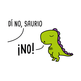 Di-No-Saurio Spanish Pun T-Shirt