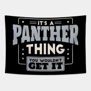 It's a Panther Thing, You Wouldn't Get It // School Spirit Go Panthers Tapestry