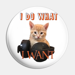 Gamer Cat - I do what I want Pin