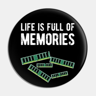 Life is Full of Memories Pc Gamer Design Pin