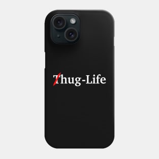 (T ) hug - Life Phone Case