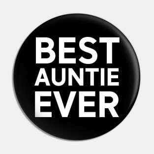 Auntie Best Auntie Ever Womens T Shirt Auntie Shirt I love my Aunt Gift for Aunt Funny shirt I love my Aunt Pin