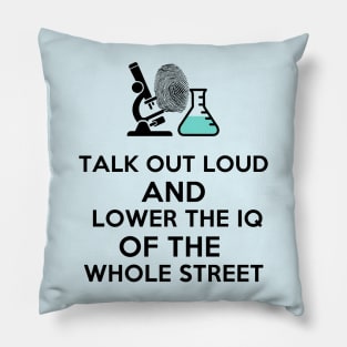 Lower The IQ Pillow