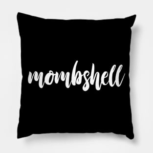 Mombshell Pillow