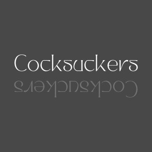 Cocksuckers T-Shirt