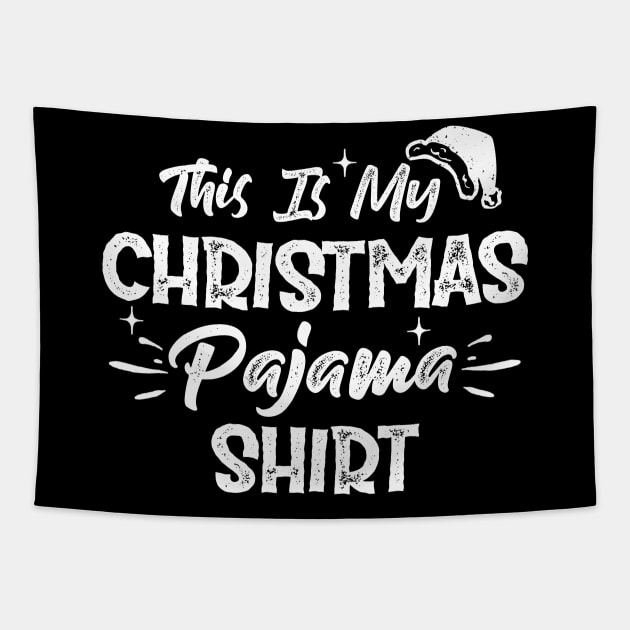 This Is My Christmas Pajama Shirt Funny Christmas Tapestry by SloanCainm9cmi