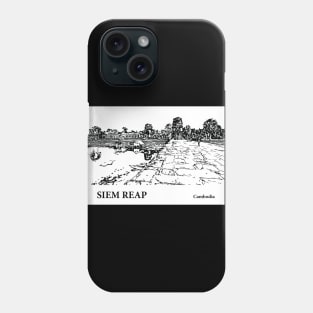 Siem Reap - Cambodia Phone Case