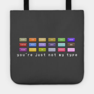 You're Not My Type Tote