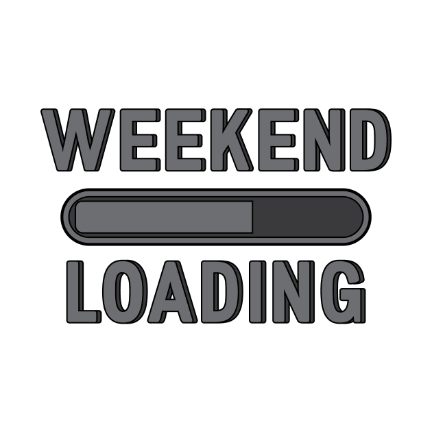 Funny Weekend Loading by Suniquin