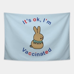 Bunny Rabbit says Its OK Im Vaccinated Tapestry