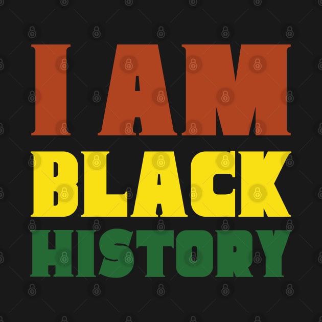 I Am Black History by HobbyAndArt