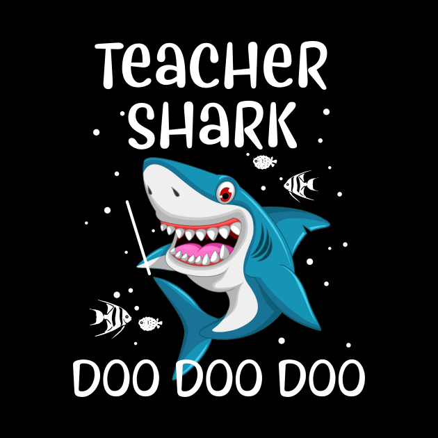 Teacher Shark Doo Doo Doo t-Shirt- Teacher Appreciation Gift by Simpsonfft