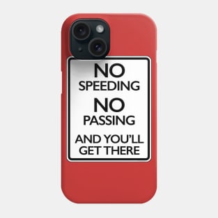 NO SPEEDING Phone Case