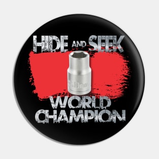 Hide & Seek World Champion - 10MM Pin