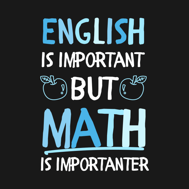 funny English is important but math is importanter by Mega-st