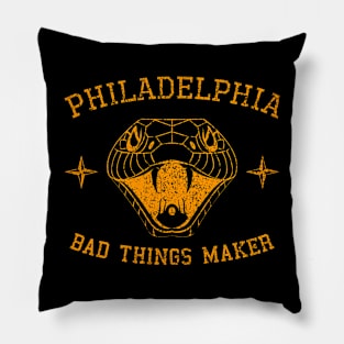 Philadelphia Bad Things Maker Pillow