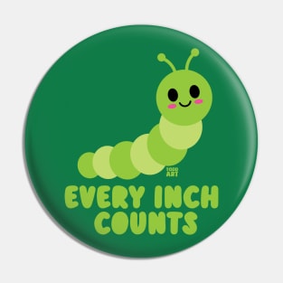 EVERY INCH COUNTS Pin