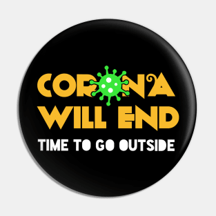 Corona will end Pin