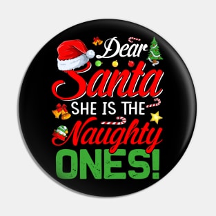 Dear Santa She Is The Naughty One Matching Couples Christmas T-Shirt Pin