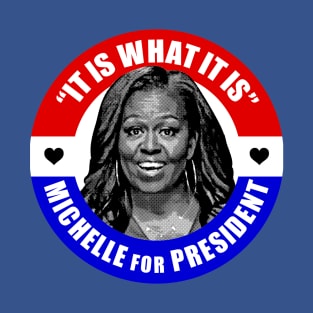 Michelle Obama for President T-Shirt