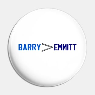 Barry is greater than Emmitt Pin