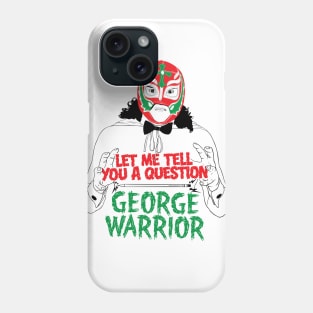 George Warrior Phone Case