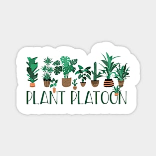 Plant Platoon Magnet