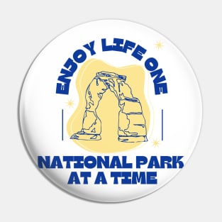 Enjoy life one National Park at a time Pin