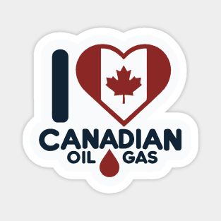 I Love Canadian Oil and Gas art Magnet