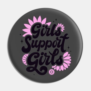 Girls Support Girls Pin