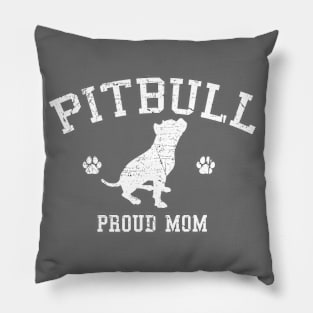 Pitbull Proud Mom Pillow