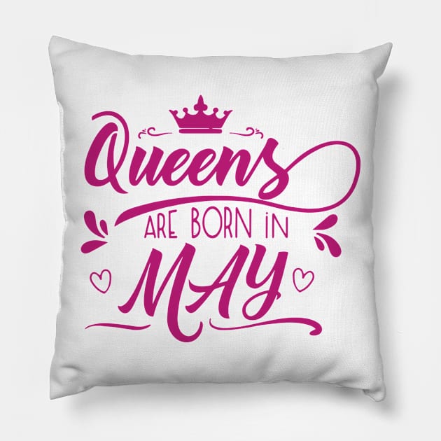 Queens are born in may Pillow by zooma