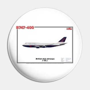 Boeing B747-400 - British Asia Airways (Art Print) Pin