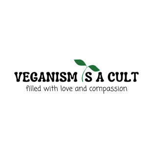 Veganism is a cult T-Shirt