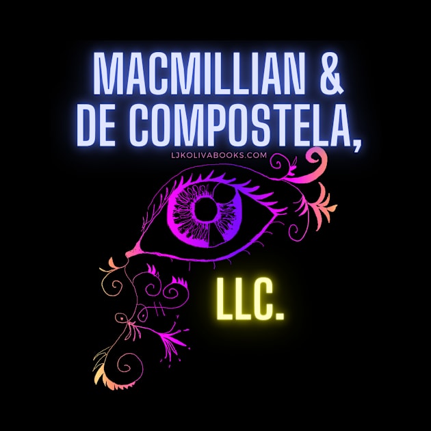 MacMillian & deCompostela, LLC. by LJK Oliva Books