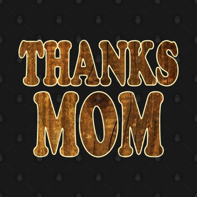 thanks mom mother day by graficklisensick666