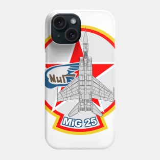 MiG 25 Foxbat Fighter Phone Case