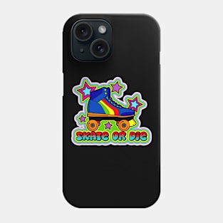 Skate or Die Phone Case