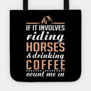 Horses and Coffee Tote