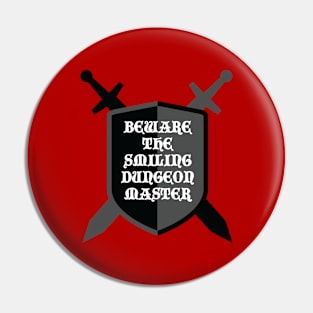 Beware the Smiling Dungeon Master Pin