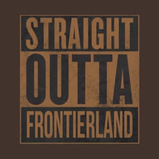 Straight Outta Frontierland T-Shirt