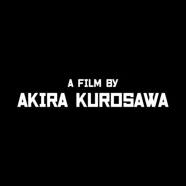 A film by Akira Kurosawa by Fairy1x