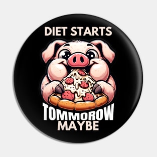 DIET STARTS TOMMOROW MAYBE Pin
